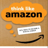 (eBook PDF)Think Like Amazon: 50 1/2 Ideas to Become a Digital Leader by John Rossman