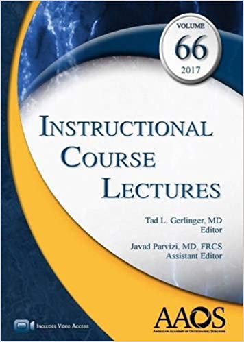 (eBook PDF)Instructional Course Lectures, Volume 58/59/60/63/64/65/66 by Tad L. Gerlinger , Javad Parvizi