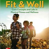 Test Bank for Fit and Well Core Concepts and Labs in Physical Fitness and Wellness 14th Edition by Thomas Fahey, Paul Insel , Walton Roth