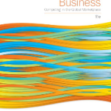 Test Bank for International Business Competing in the Global Marketplace 11th Edition