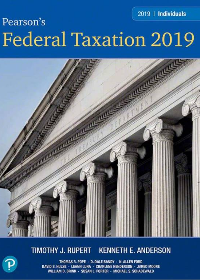 Solution manual for Pearson s Federal Taxation 2019 Individuals 32nd Edition by Timothy J. Rupert , Kenneth E. Anderson