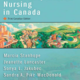 Test Bank for Community Health Nursing in Canada, 3rd Canadian Edition by Sandra A. MacDonald, Sonya L. Jakubec, Marcia Stanhope, Jeanette Lancaster