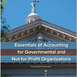 Test Bank for Essentials of Accounting for Governmental and Not-for-Profit Organizations 14th Edition by Paul Copley