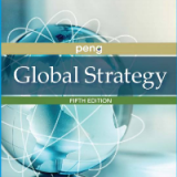 Test Bank for Global Strategy 5th Edition by Mike W Peng