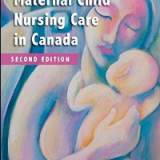 Test Bank for Maternal Child Nursing Care in Canada 2nd Edition by Shannon E. Perry RN PhD FAAN , Marilyn J. Hockenberry PhD RN-CS PNP FAAN