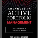 (eBook PDF) Advances in Active Portfolio Management: New Developments in Quantitative Investing by Richard C. Grinold