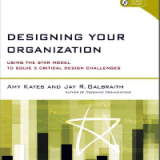 (eBook PDF) Designing Your Organization: Using the STAR Model to Solve 5 Critical Design Challenges