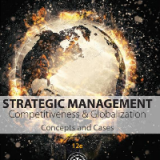 Test Bank for Strategic Management: Concepts and Cases: Competitiveness and Globalization 12th Edition