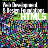 Test Bank for Web Development and Design Foundations with HTML5 7th Edition