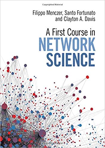 (eBook PDF)A First Course in Network Science by Filippo Menczer, Santo Fortunato, Clayton A. Davis
