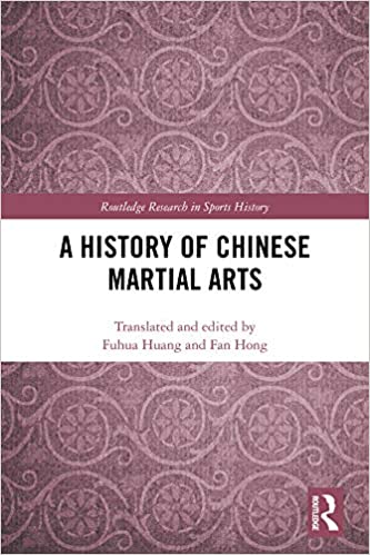(eBook PDF)A History of Chinese Martial Arts (Routledge Research in Sports History) 1st Edition by Fuhua Huang