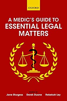 (eBook PDF)A Medics Guide to Essential Legal Matters by Jane Sturgess , Derek Duane , Rebekah Ley