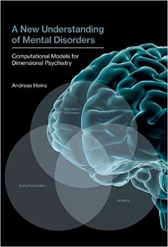 (eBook PDF)A New Understanding of Mental Disorders by Andreas Heinz
