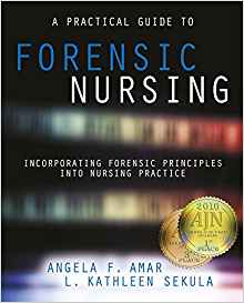 (eBook PDF)A Practical Guide to Forensic Nursing by Angela F. Amar , L. Kathleen Sekula
