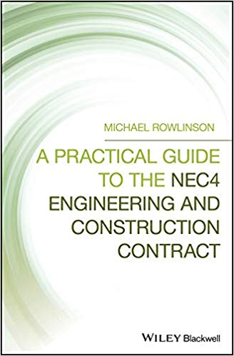 (eBook PDF)A Practical Guide to the NEC4 Engineering and Construction Contract by Michael Rowlinson