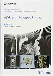 (eBook PDF)AOSpine Masters Series Volume 5 Cervical Spine Trauma by F.C. Öner , Alexander R. Vaccaro , Luiz Roberto Gomes Vialle (Series Editor)