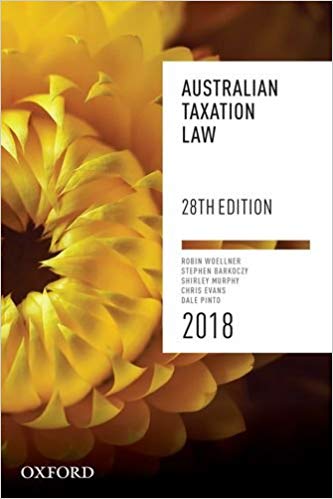 (eBook PDF)AUSTRALIAN TAXATION LAW 28th Edition 2018 by Robin Woellner ,‎ Stephen Barkoczy ,‎ Shirley Murphy ,‎ Chris Evans ,‎ Dale Pinto