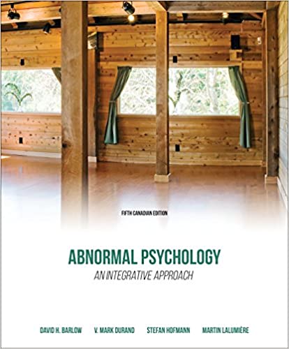 (eBook PDF)Abnormal Psychology: An Integrative Approach, 5th Canadian Edition by David H. Barlow V. Mark Durand Stephan G. Hofmann Martin L. LalumiÃ¨re  Nelson Canada 2018
