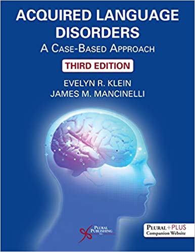 (eBook PDF)Acquired Language Disorders: A Case-Based Approach, 3rd Edition by Evelyn R. Klein , James M. Mancinelli