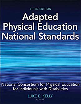 (eBook PDF)Adapted Physical Education National Standards 3rd Edition by National Consortium for PE for Individuals With Disabilities , Luke E. Kelly