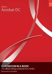 (eBook PDF)Adobe Acrobat DC Classroom in a Book 3rd Edition by LISA FRIDSMA , Lisa Fridsma , Brie Gyncild
