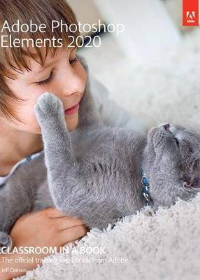 (eBook PDF)Adobe Photoshop Elements 2020 Classroom in a Book by Jeff Carlson