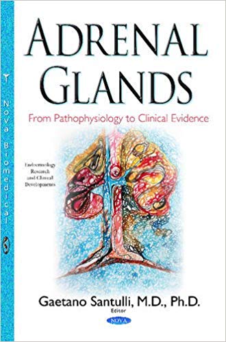 (eBook PDF)Adrenal Glands: From Pathophysiology to Clinical Evidence by Gaetano, M.D., Ph.D. Santulli