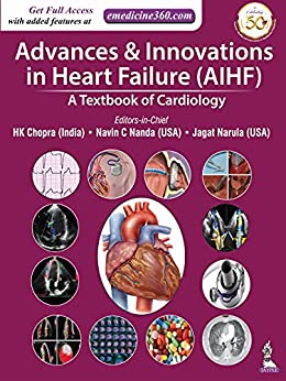 (eBook PDF)Advances & Innovations In Heart Failure (AIHF) A Textbook Of Care by HK Chopra , Navin C Nanda , Jagat Narula