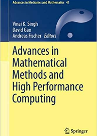 (eBook PDF)Advances in Mathematical Methods and High Performance Computing by Vinai K. Singh, David Gao, Andreas Fischer
