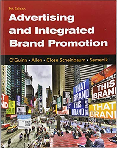(eBook PDF)Advertising and Integrated Brand Promotion 8th Edition by Thomas O Guinn , Chris Allen , Angeline Close Scheinbaum , Richard J. Semenik