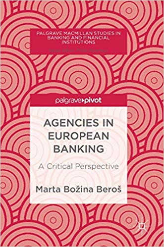 (eBook PDF)Agencies in European Banking: A Critical Perspective by Marta Božina Beroš