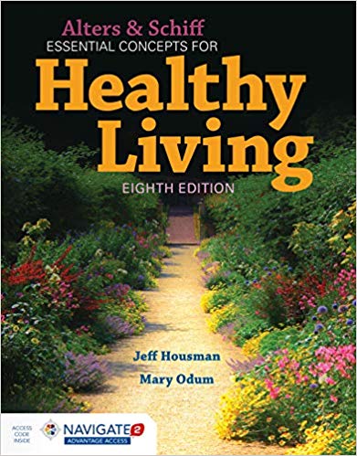 (eBook PDF)Alters and Schiff Essential Concepts for Healthy Living 8th Edition by Jeff Housman , Mary Odum