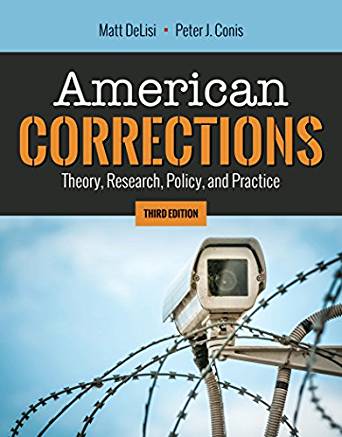 (eBook PDF)American Corrections 3e  by Matt DeLisi , Peter J. Conis