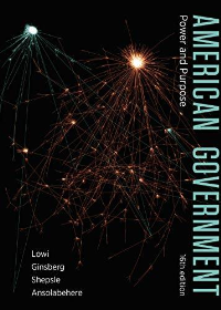 (eBook PDF)American Government: Power and Purpose (Sixteenth Edition) by Theodore J. Lowi , Benjamin Ginsberg , Kenneth A. Shepsle , Stephen Ansolabehere