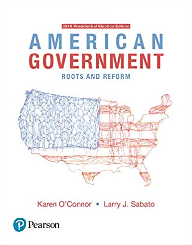 (eBook PDF)American Government Roots and Reform, AP Edition - 2016 Presidential Election, 13th Edition by Karen O'Connor , Larry J. Sabato