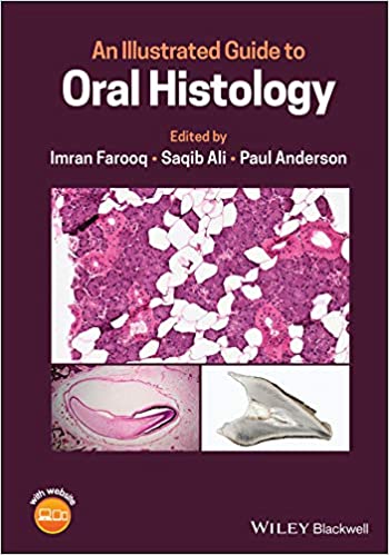 (eBook PDF)An Illustrated Guide to Oral Histology by Imran Farooq , Saqib Ali , Paul Anderson