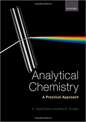(eBook PDF)Analytical Chemistry: A Practical Approach  by Mike E Foulkes (author) E. Hywel Evans (author)