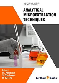 (eBook PDF)Analytical Microextraction Techniques by Miguel Valcárcel Cases , Soledad Cárdenas Aranzana , Rafael Lucena Rodríguez  Bentham Science Publishers (January 13, 2017)