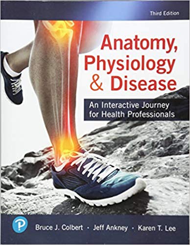 (eBook PDF)Anatomy, Physiology, and Disease, 3rd Edition  by Bruce J. Colbert , Jeff J. Ankney , Karen Lee