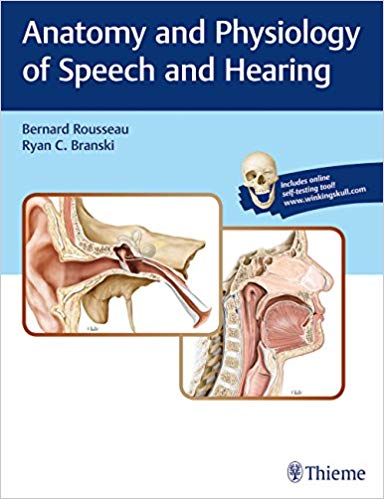 (eBook PDF)Anatomy and Physiology of Speech and Hearing by Bernard Rousseau , Ryan C. Branski