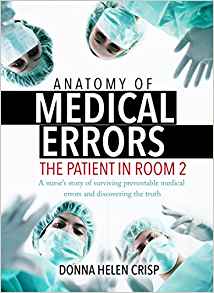 (eBook PDF)Anatomy of Medical Errors The Patient in Room 2 by Donna Helen Crisp JD MSN RN PMHCNS-BC