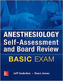 (eBook PDF)Anesthesiology Self-Assessment and Board Review - BASIC Exam by Jeff Gadsden , Dean Jones