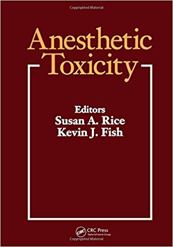 (eBook PDF)Anesthetic Toxicity by Susan A Rice