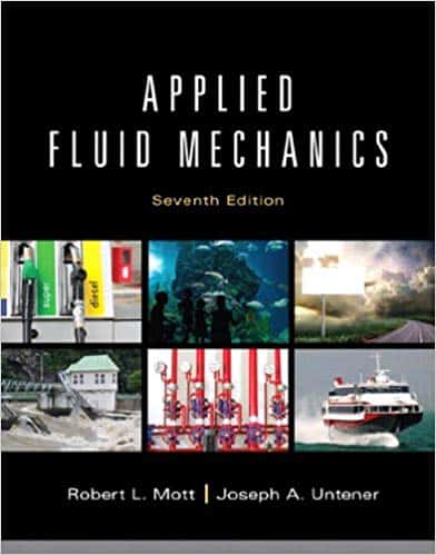 (eBook PDF)Applied Fluid Mechanics 7th Edition by Robert L. Mott, Joseph A. Untener