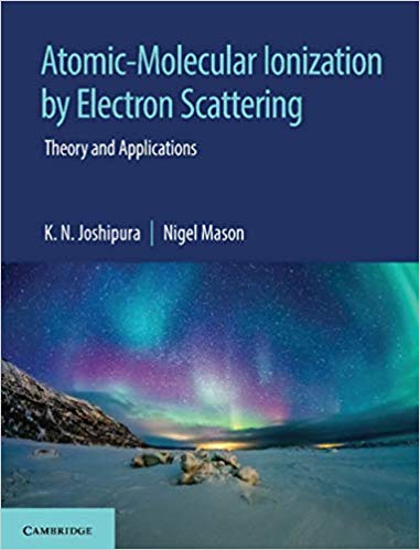 (eBook PDF)Atomic-Molecular Ionization by Electron Scattering by K. N. Joshipura , Nigel Mason