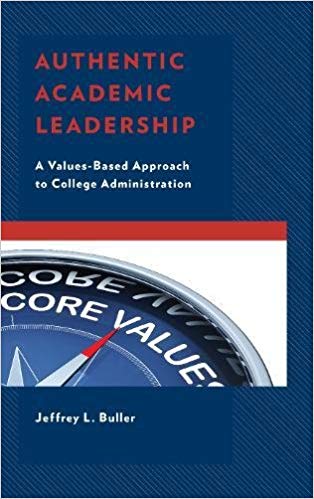 (eBook PDF)Authentic Academic Leadership by Jeffrey L. Buller Ph.D