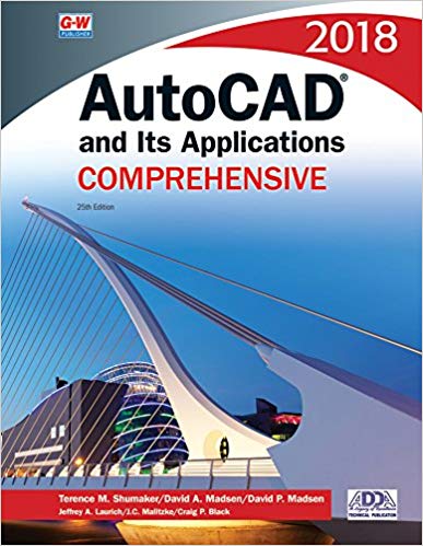 (eBook PDF)AutoCAD and Its Applications Comprehensive 2018, 25th Edition by Terence M. Shumaker , David A. Madsen , David P. Madsen
