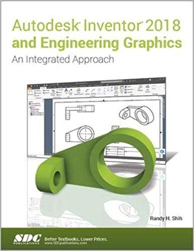 (eBook PDF)Autodesk Inventor 2018 and Engineering Graphics by Randy H. Shih