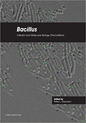 (eBook PDF)Bacillus Cellular and Molecular Biology (Third edition) by Peter L. Graumann