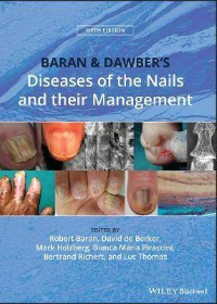 (eBook PDF)Baran and Dawbers Diseases of the Nails and their Management 5th Edition by Robert Baran , David A. R. de Berker , Mark Holzberg , Bianca Maria Piraccini , Bertrand Richert , Luc Thomas